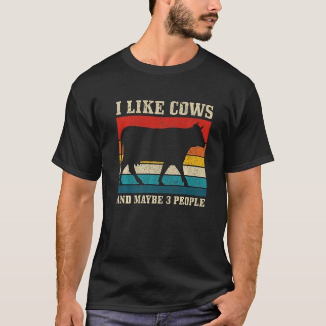 I Like Cows And Maybe 3 People  Farming Farm Farme T-Shirt (Front)