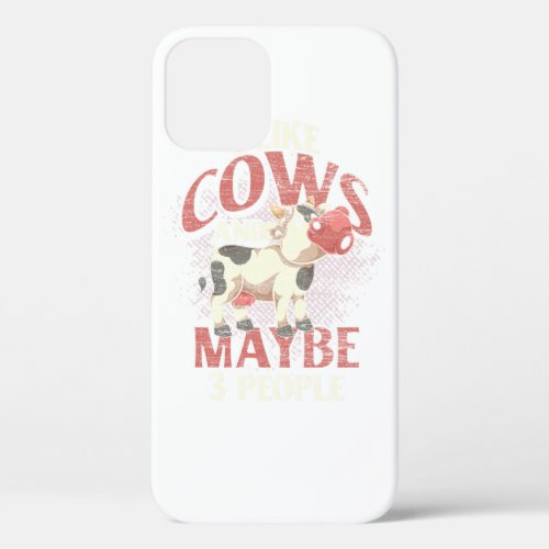 I Like Cows And Maybe 3 People Perfect design for iPhone 12 Case