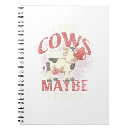 I Like Cows And Maybe 3 People Perfect design for Notebook