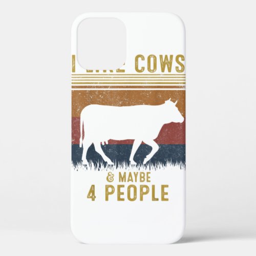 I Like Cows And Maybe 4 People Cow Farm Farmer Ret iPhone 12 Case