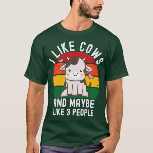 I Like Cows And Maybe Like 3 People 22  T_Shirt