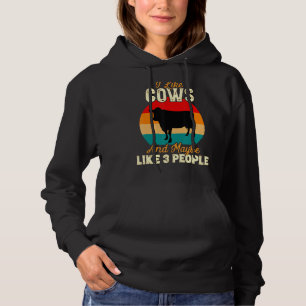 I Like Cows And Maybe Like 3 People Cow Farm Farme Hoodie