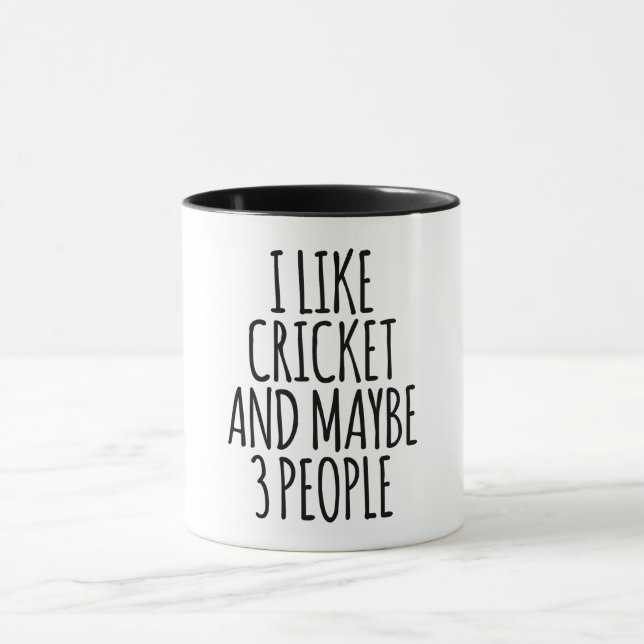 I Like Cricket And Maybe 3 People  Mug (Center)
