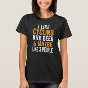I Like Cycling And Beer Biker Spin Mountain Road T-Shirt