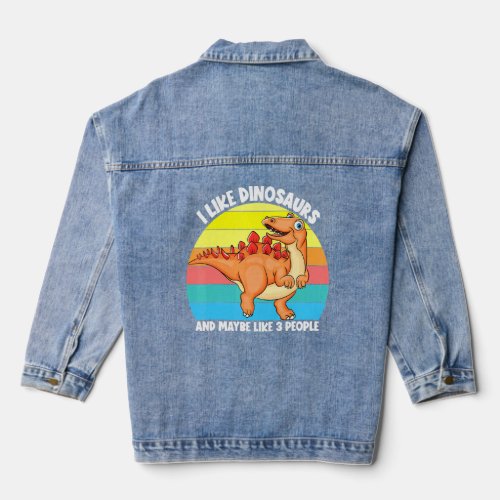 I Like Dinosaurs And Maybe Like 3 People Sunset Di Denim Jacket