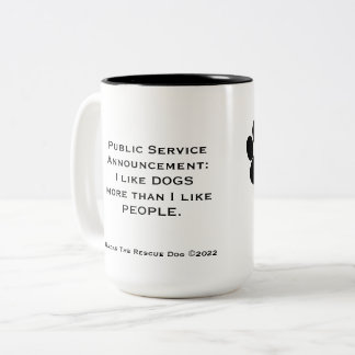 I Like Dogs More Than People mug