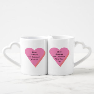 I Like Drinking Hot Chocolate with You Coffee Mug Set