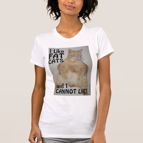 I Like Fat Cats and I Cannot Lie Manx Cat T Shirt