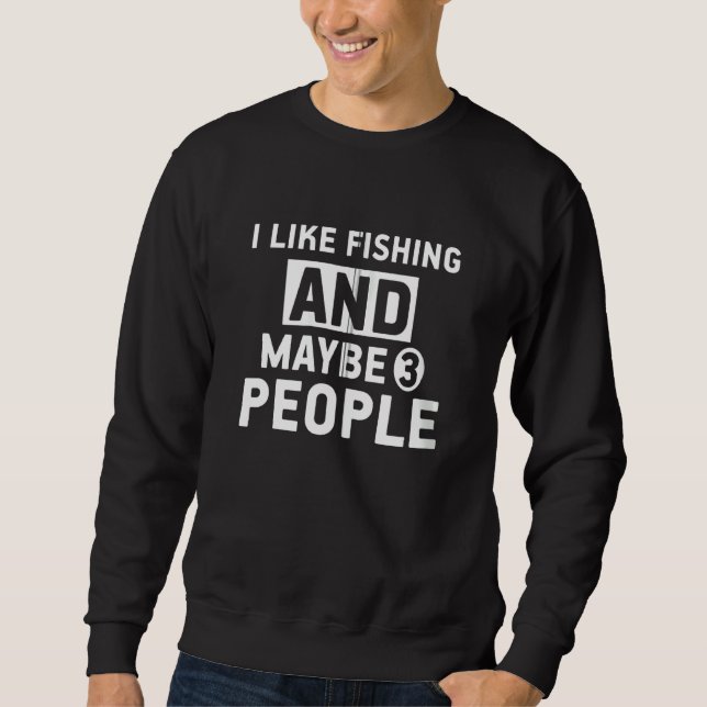 I Like Fishing And Maybe 3 People Tee  Hunting Dad (Front)