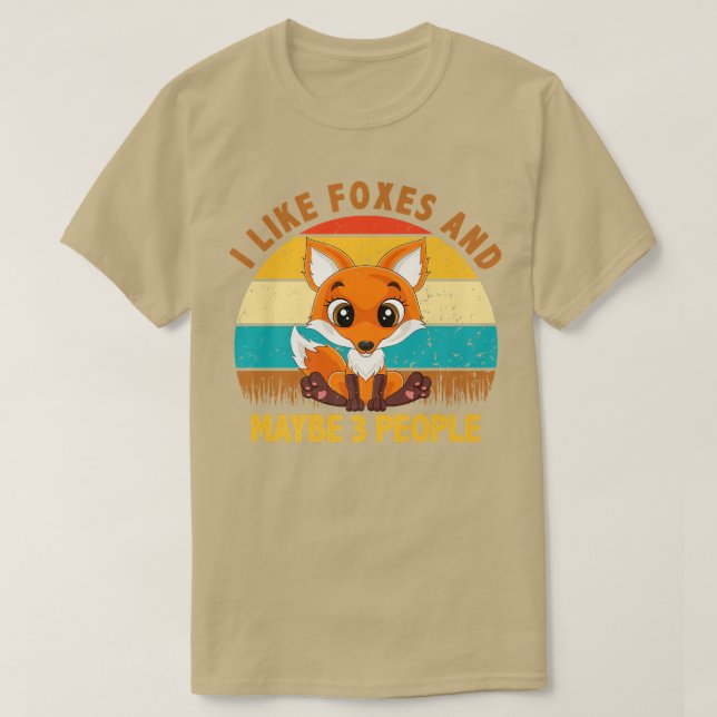 I Like Foes And Maybe 3 People Fo Lover T-Shirt (Design Front)