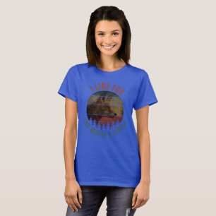 I LIKE FOX AND MAYBE 3 PEOPLE T-Shirt
