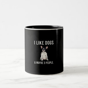 i like french bulldog and maybe 3 people gift Two-Tone coffee mug