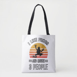 I Like Frogs And Maybe 3 People   Best frog gift Tote Bag
