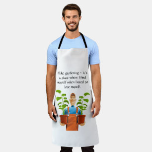 I like gardening it’s a place where I find myself Apron