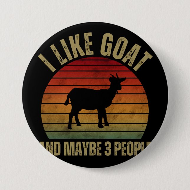I LIKE GOAT AND MAYBE 3 PEOPLE BUTTON (Front)