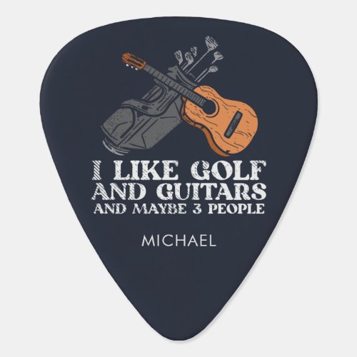 I Like Golf and Guitar Funny Quote Guitar Pick