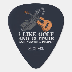 I Like Golf and Guitar Funny Quote Pick