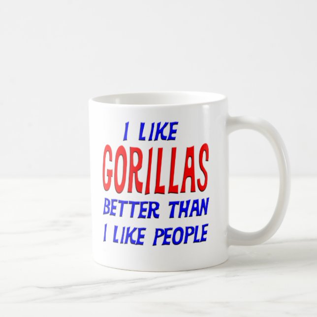I Like Gorillas Better Than I Like People Mug (Right)