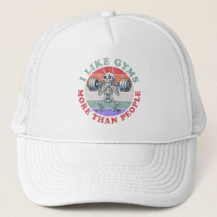 I Like Gyms More Than People Trucker Hat