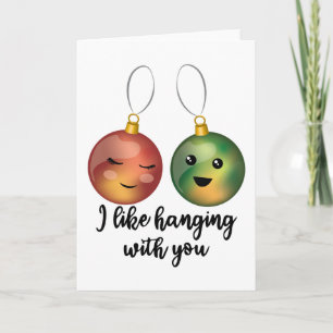 I Like Hanging With You Christmas Ornaments Card