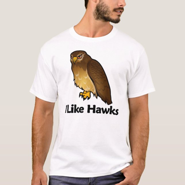 I Like Hawks T-Shirt (Front)