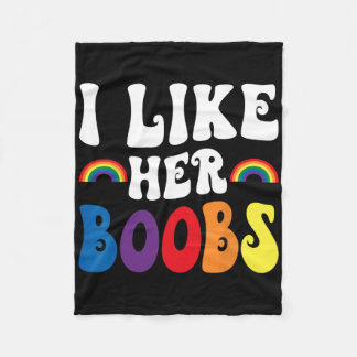 I Like Her Breast Lesbian Couples Lgbtq Funny Vale Fleece Blanket