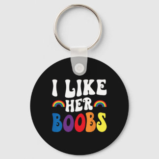 I Like Her Breast Lesbian Couples Lgbtq Funny Vale Keychain