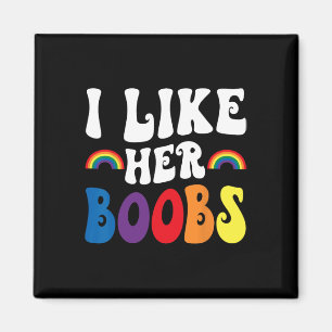 I Like Her Breast Lesbian Couples Lgbtq Funny Vale Magnet