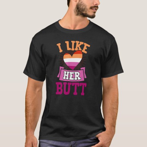 I Like Her Butt Cute Matching Lesbian Couple Love  T_Shirt