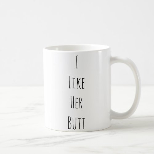 I like her butt funny exercise squat funny coffee mug