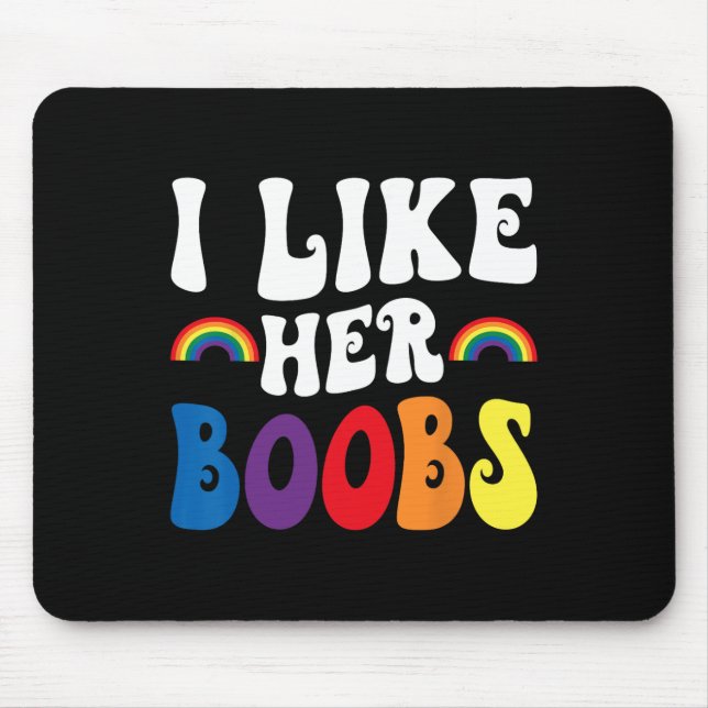 I Like Her Lesbian Couples Lgbtq Funny Valentine's Mouse Pad (Front)