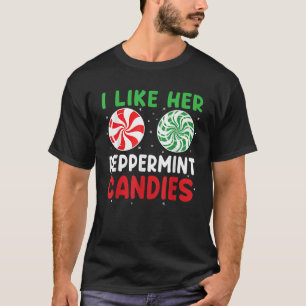I Like Her Peppermint Candies Funny Christmas Coup T-Shirt