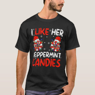 I Like Her Peppermint Candies Santa Xmas Christmas T-Shirt
