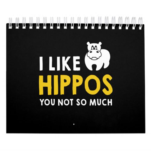 I Like Hippos You Not So Much Costume Gift Calendar