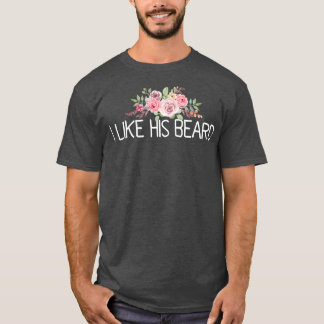 I Like His Beard 23 T-Shirt