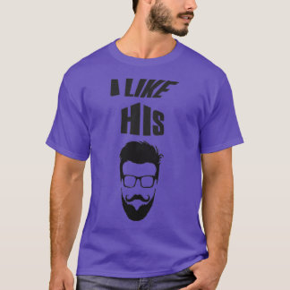 I Like His Beard 43 T-Shirt