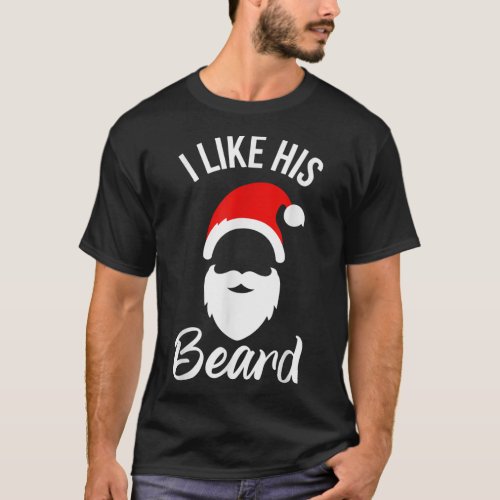 I Like His Beard I Like Her Butt Couple Christmas  T_Shirt