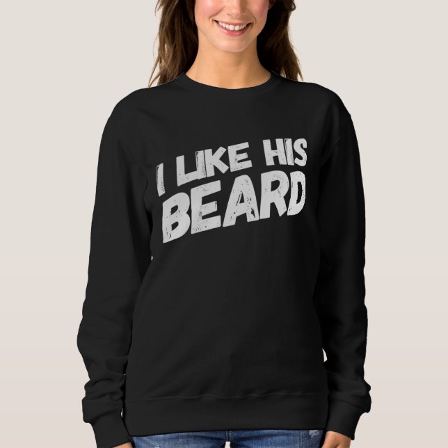 I Like His Beard I Like Her Butt Matching Couple C Sweatshirt (Front)