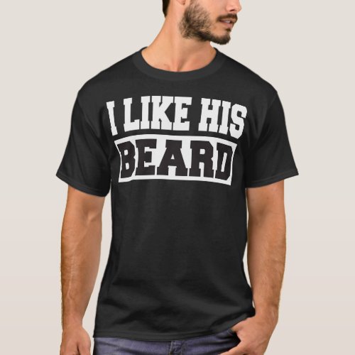 I Like His Beard I Like Her Butt Matching T_Shirt