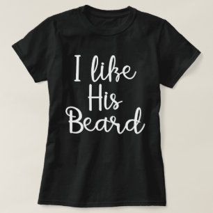 i like his beard T-Shirt