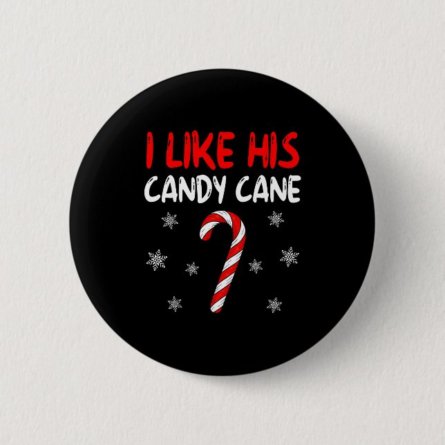 I Like His Candy Cane Christmas Couples Xmas Match Button (Front)