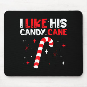 I Like His Candy Cane Couple Matching Christmas Mouse Pad
