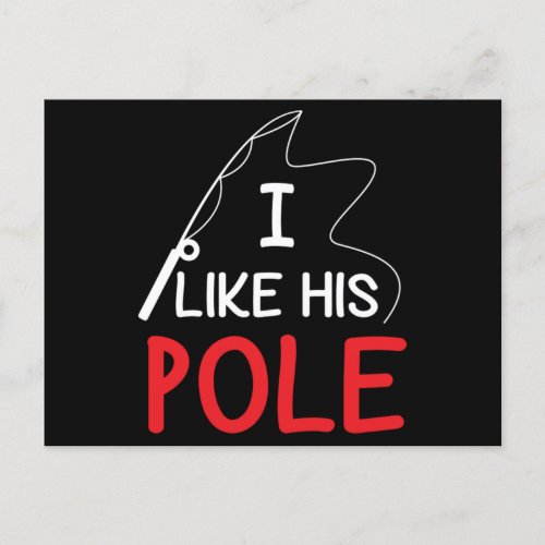 I Like His Pole Fishing Gift Her Women Valentine Postcard