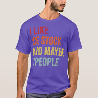 I Like Ice Stock Sport Maybe 3 People T-Shirt