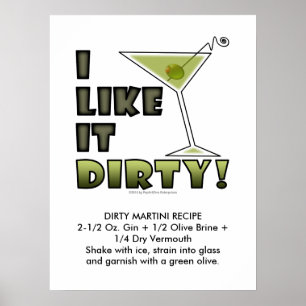 I LIKE IT DIRTY! 18x24 Dirty Martini Cocktail Poster