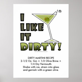 I LIKE IT DIRTY! 18x24 Dirty Martini Cocktail Poster