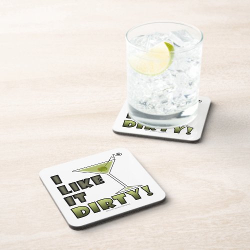 I LIKE IT DIRTY Dirty Martini Cocktail Humor Beverage Coaster