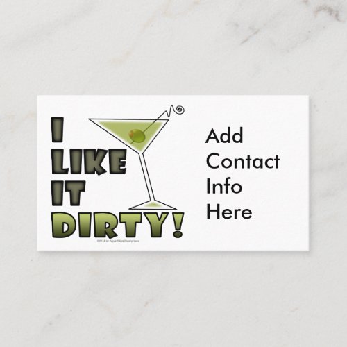 I LIKE IT DIRTY Dirty Martini Cocktail Humor Business Card