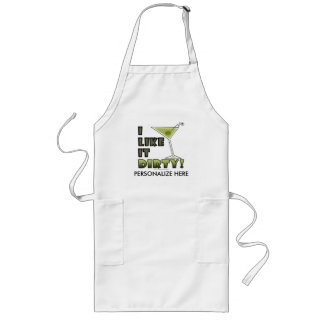 I LIKE IT DIRTY! Dirty Martini Cocktail Humor Long Apron