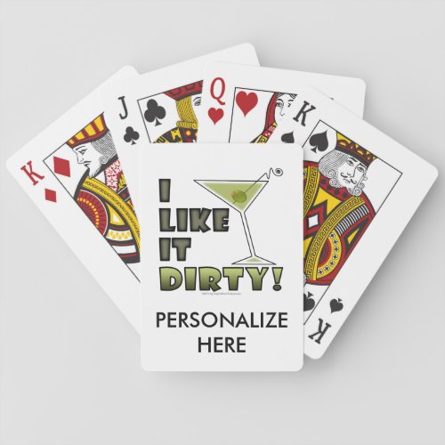 I LIKE IT DIRTY Dirty Martini Cocktail Humor Playing Cards
